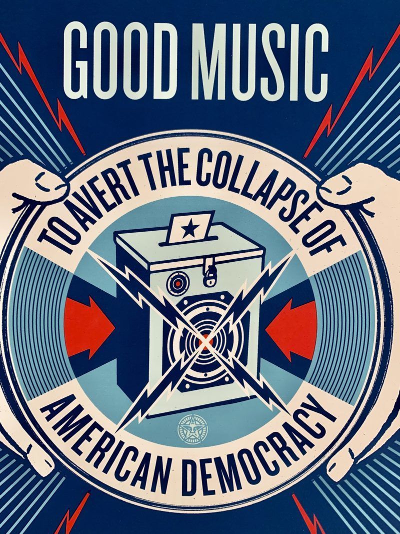 Shepard FAIREY (OBEY) - Good Music To Avert The Collapse Of American Democracy, 2020